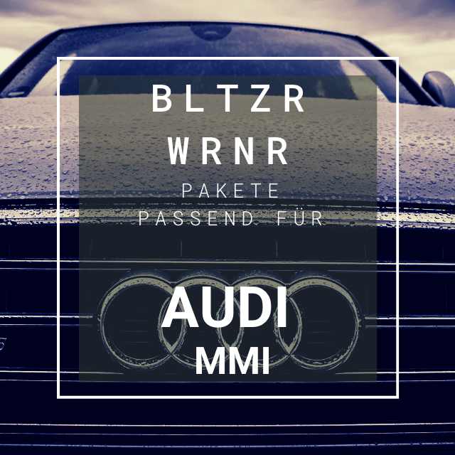 AUDI Blitzerwarner Pakete - BLTZR WRNR