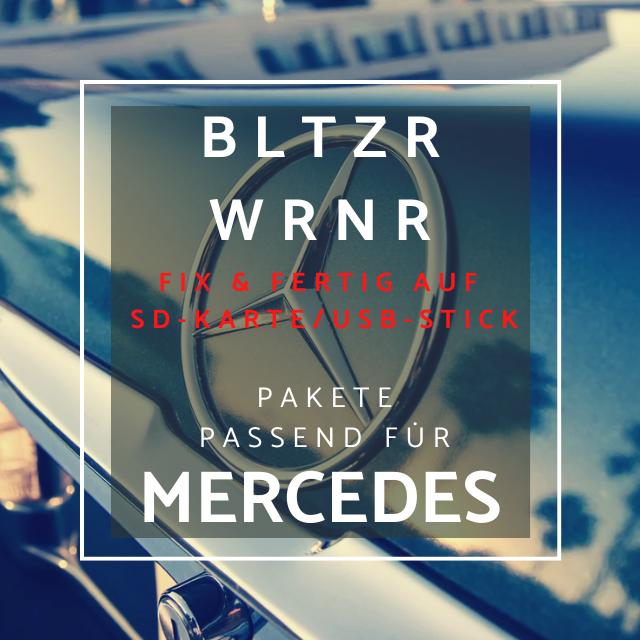 Blitzerwarner FIX & FERTIG Pakete für Mercedes Navis, Blitzerwarner für Mercedes auf SD Karte oder USB-Stick, Blitzerwarner für Mercedes Comand Online, Blitzerwarner für Mercedes MBUX