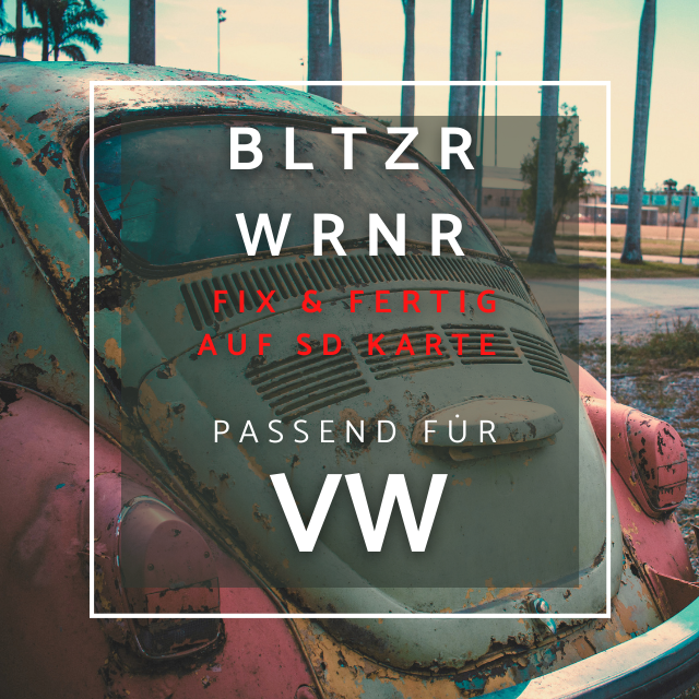 Blitzerwarner FIX & FERTIG Pakete passend für VW Navis, Blitzerwarner passend für VW Discover Media, Blitzerwarner passend für Discover Pro, Blitzerwarner für VW vorinstalliert auf SD Karte